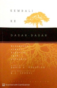 Image of Kembali ke dasar-dasar: menemukan kembali kekayaan iman reformed