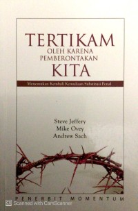 Image of Tertikam oleh karena pemberontakan kita: menemukan kembali kemuliaan substitusi penal