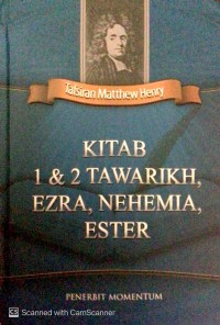Image of Tafsiran Matthew Henry: Kitab 1 & 2 Tawarikh, Ezra, Nehemia, Ester - Tafsiran