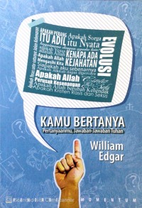 Image of Kamu bertanya: pertanyaanmu, jawaban-jawaban Tuhan
